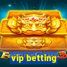 vip betting