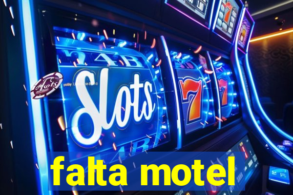 falta motel