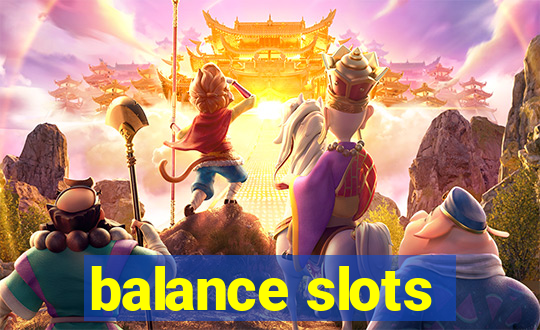 balance slots