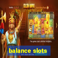 balance slots