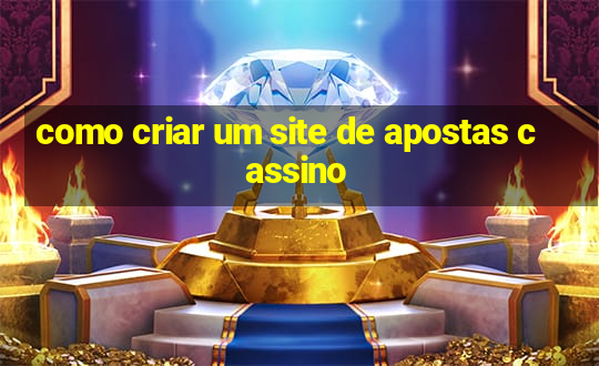 como criar um site de apostas cassino