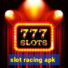 slot racing apk