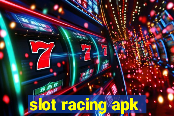 slot racing apk