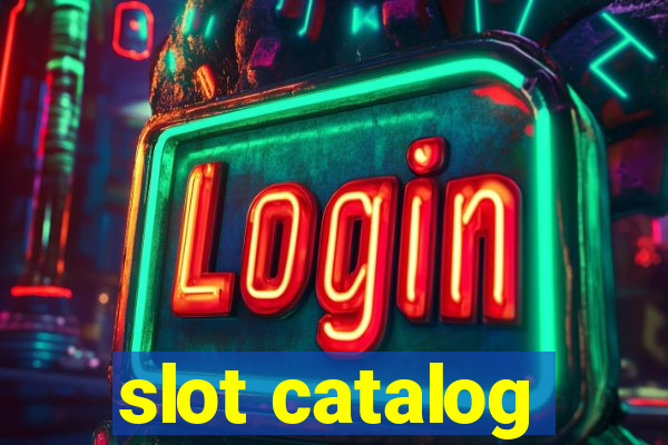 slot catalog