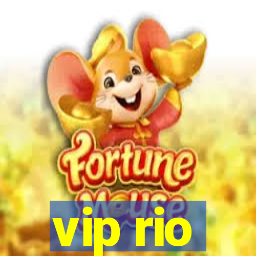 vip rio