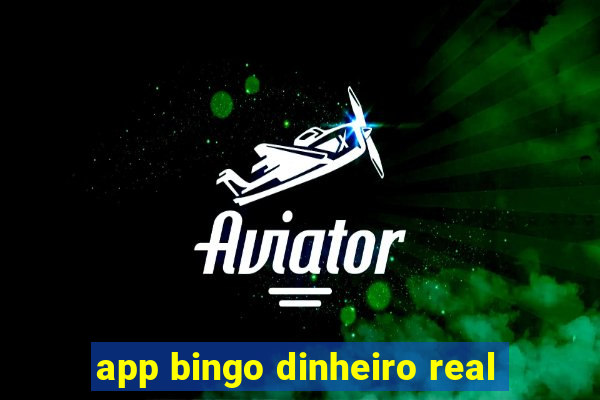 app bingo dinheiro real