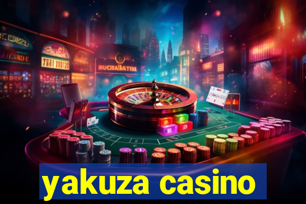 yakuza casino