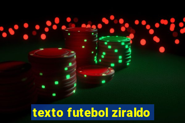 texto futebol ziraldo