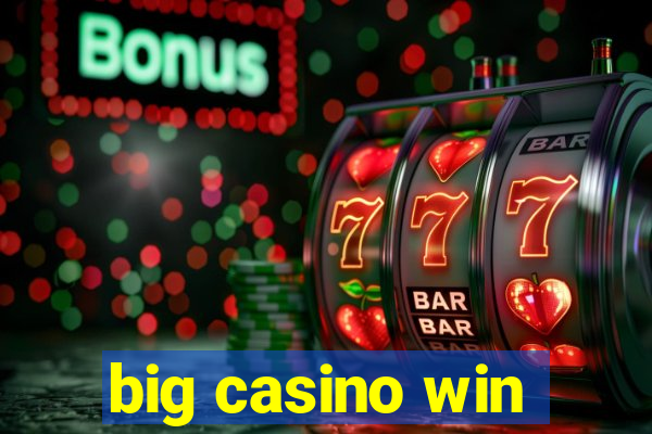 big casino win