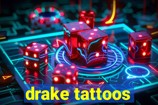 drake tattoos