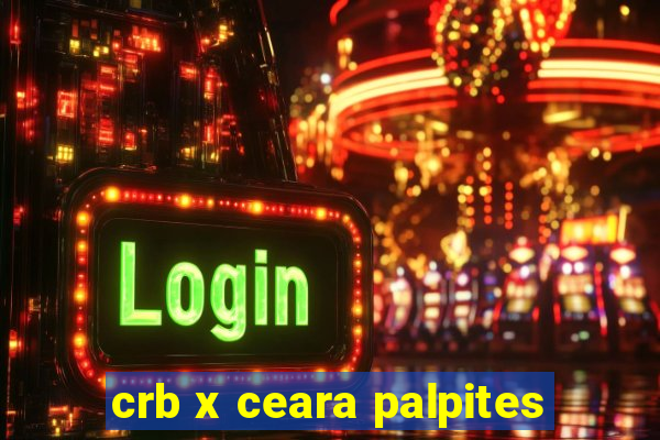 crb x ceara palpites