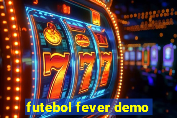 futebol fever demo