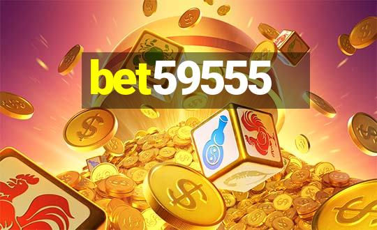 bet59555