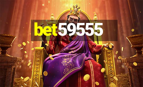 bet59555