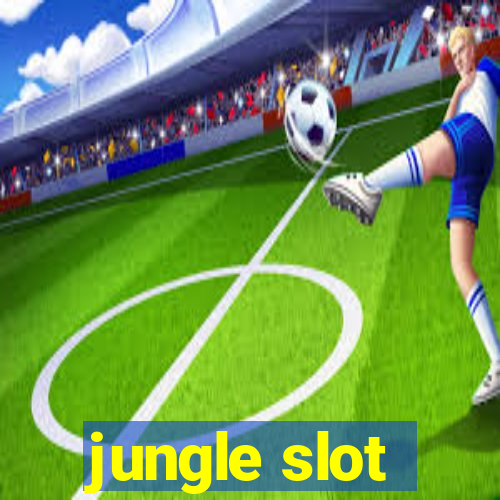 jungle slot