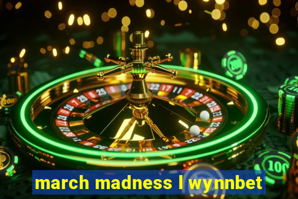 march madness l wynnbet