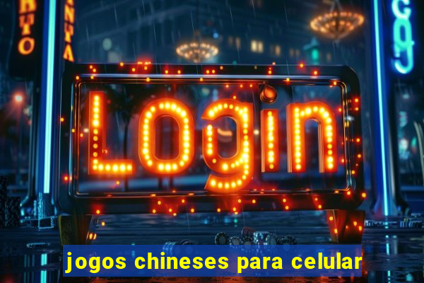 jogos chineses para celular