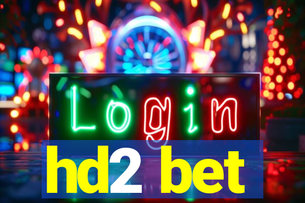 hd2 bet