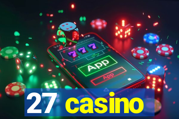 27 casino