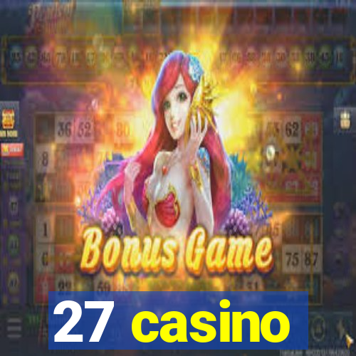 27 casino