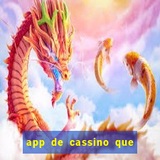 app de cassino que paga no cadastro