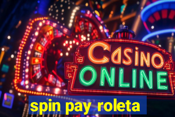 spin pay roleta