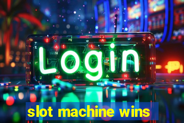 slot machine wins