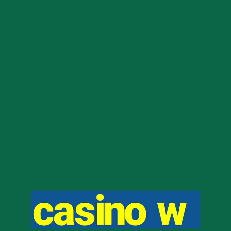 casino w