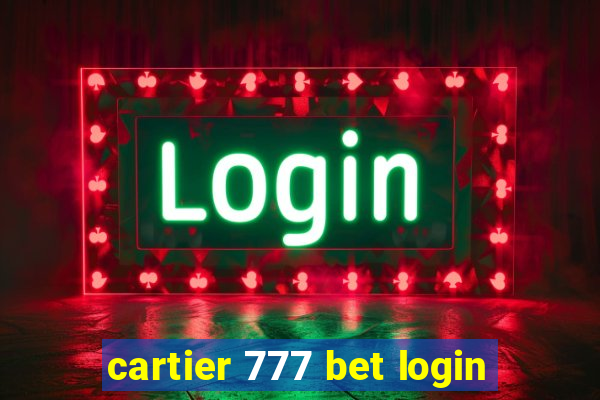 cartier 777 bet login