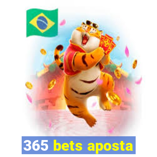 365 bets aposta