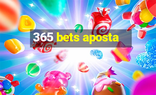 365 bets aposta