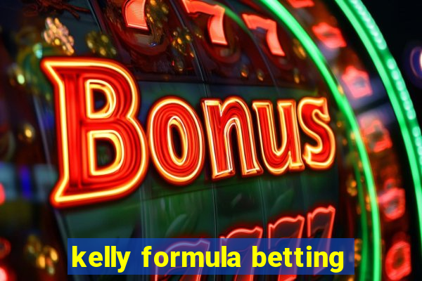 kelly formula betting