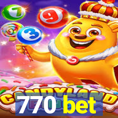 770 bet