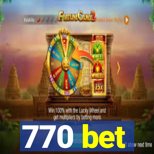 770 bet