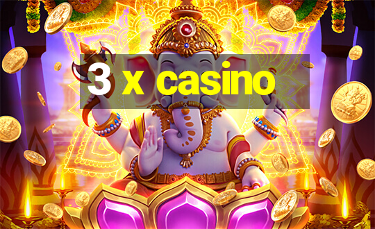 3 x casino