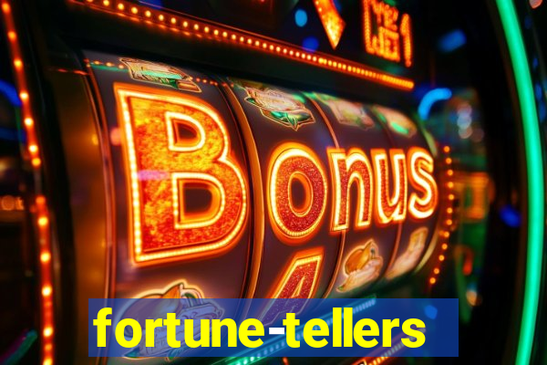 fortune-tellers