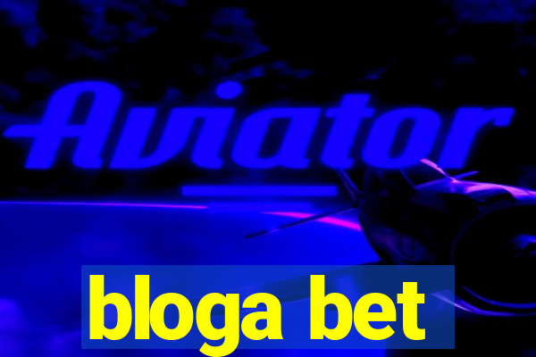 bloga bet