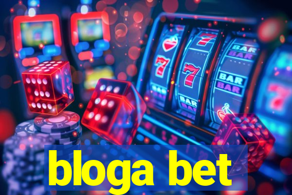 bloga bet