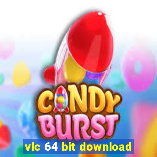 vlc 64 bit download