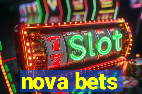 nova bets