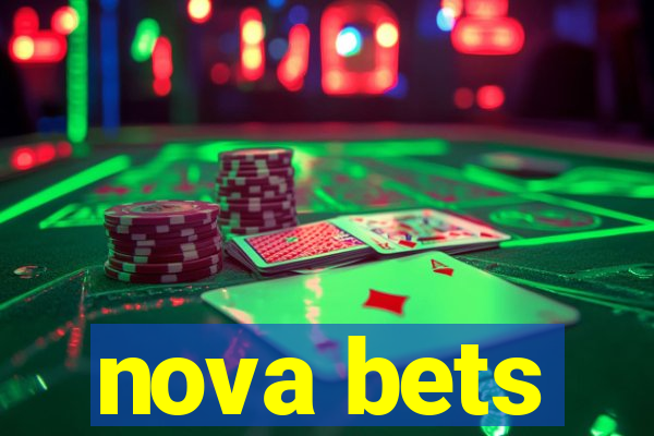 nova bets