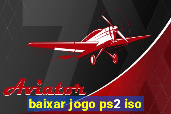 baixar jogo ps2 iso