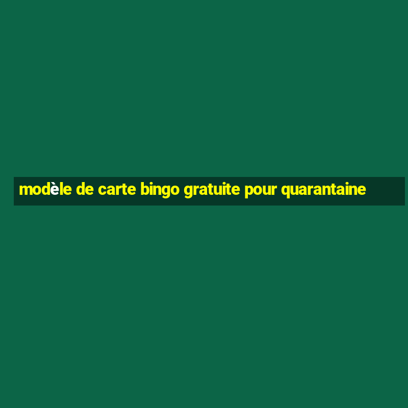 modèle de carte bingo gratuite pour quarantaine