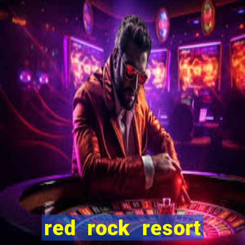 red rock resort spa and casino