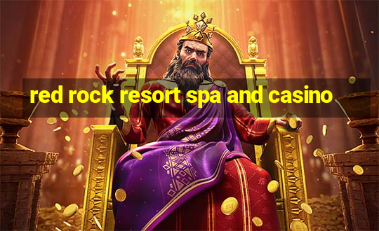 red rock resort spa and casino