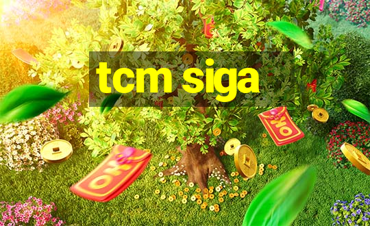 tcm siga