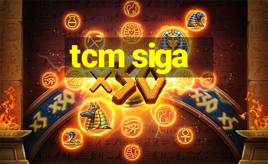 tcm siga