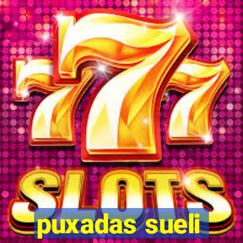 puxadas sueli