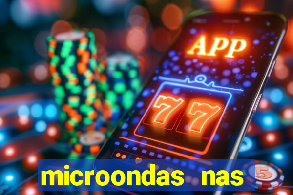 microondas nas casas bahia