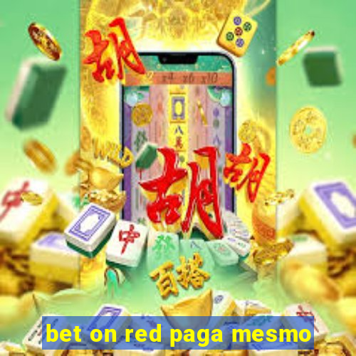 bet on red paga mesmo